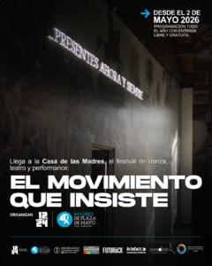 Madres de Plaza de Mayo Línea Fundadora y Doce Veinticuatro presentan «El movimiento que insiste»